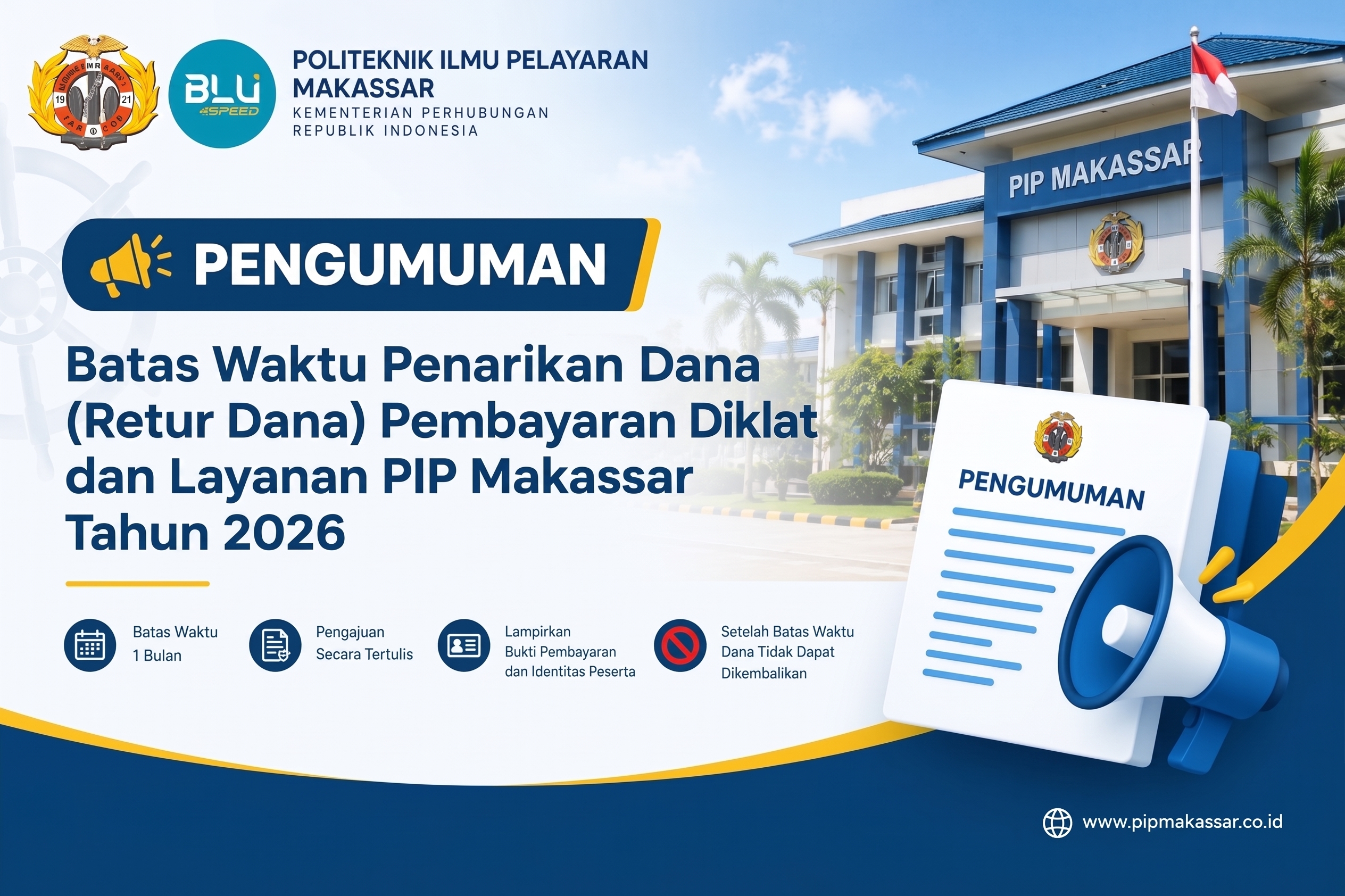 Pengumuman Batas Waktu Penarikan Dana (Retur Dana) Pembayaran Diklat dan Layanan PIP Makassar Tahun 2026